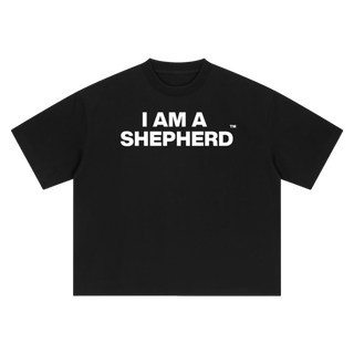 "I AM A SHEPHERD™" Tee — Black/White (Boxy Oversized T-Shirt)