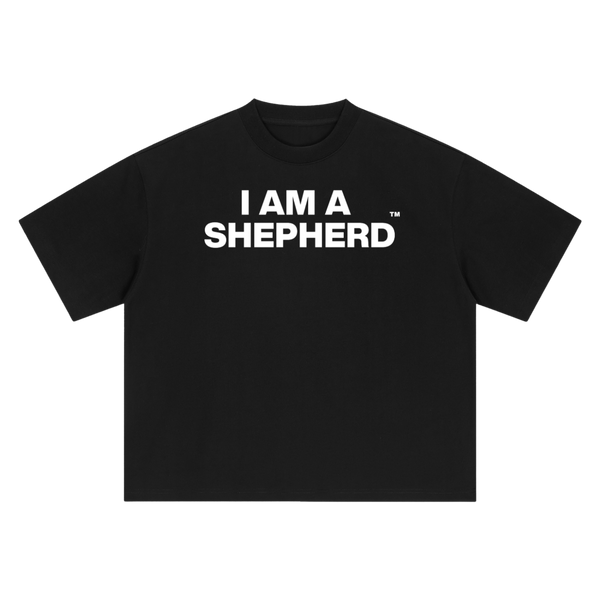 "I AM A SHEPHERD™" Tee — Black/White (Boxy Oversized T-Shirt)