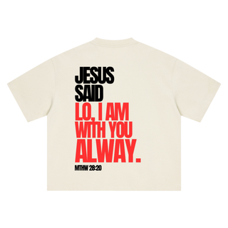 "I AM WITH YOU ALWAY" Tee — Beige & White (Boxy Oversized T-Shirt)